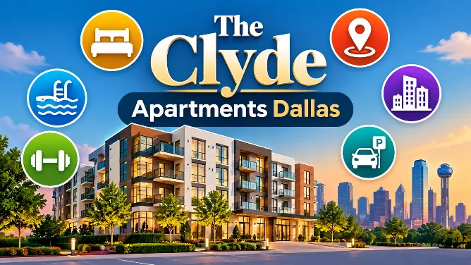 The Clyde Apartments Dallas